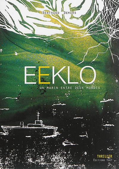 Eeklo : un marin entre deux mondes