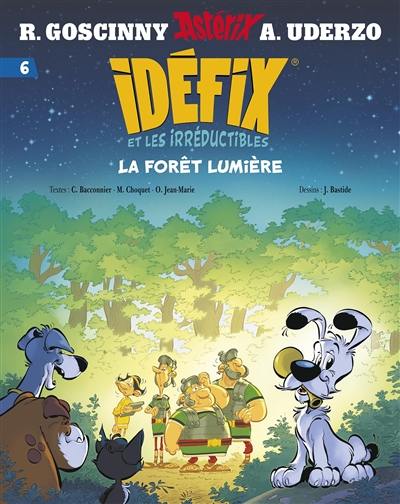 Idéfix et les irréductibles. Vol. 6. La forêt lumière