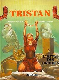 Tristan. Vol. 3. L'Appel des druides