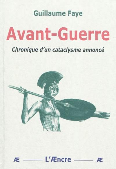 Avant-guerre : chronique d'un cataclysme annoncé