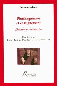 Plurilinguismes et enseignement : identités en construction