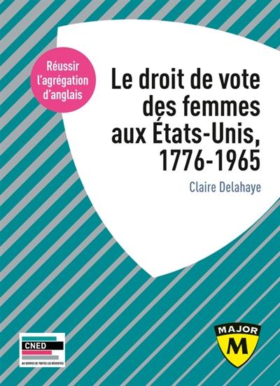 Le droit de vote des femmes aux Etats-Unis, 1776-1965