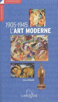 L'art moderne, 1905-1945