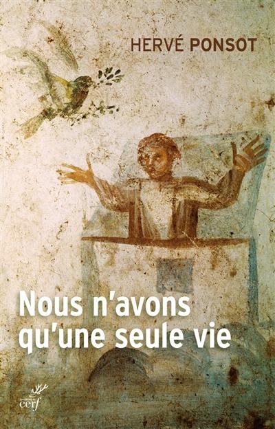 Nous n'avons qu'une seule vie