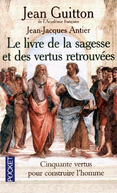 Le livre de la sagesse et des vertus retrouvées