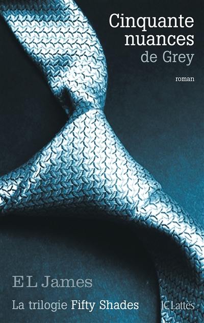 Fifty shades. Vol. 1. Cinquante nuances de Grey