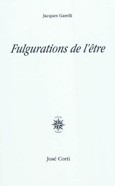 Fulgurations de l'être