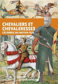 Chevaliers et chevaleresses célèbres du Moyen Age