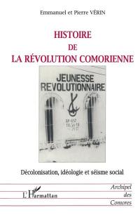 Histoire de la révolution comorienne : décolonisation, idéologie et séisme social