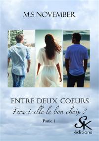 Entre deux coeurs. Vol. 1. Un jeu dangereux