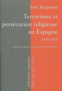 Terrorisme et persécution religieuse en Espagne, 1936-1939