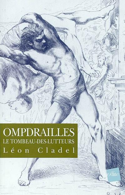 Ompdrailles, le tombeau des lutteurs