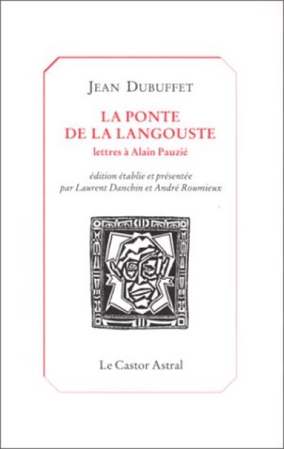 La ponte de la langouste : lettres à Alain Pauzié