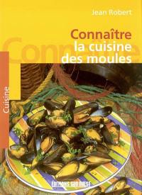 Connaître la cuisine des moules