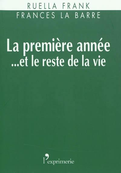 La première année... et le reste de la vie : mouvement, développement et changement psychothérapeutique