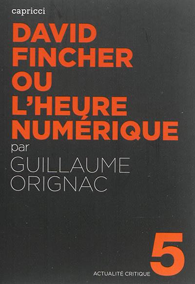 David Fincher ou L'heure numérique