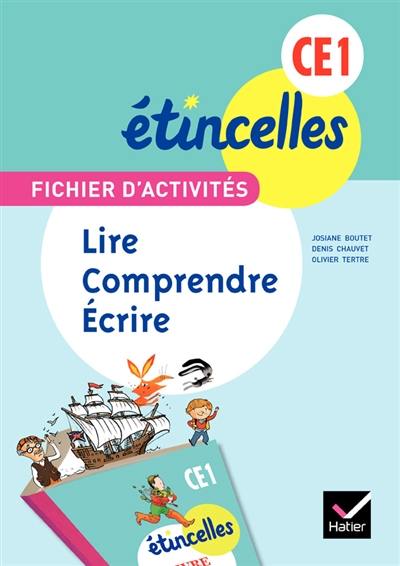 Fichier d'activités CE1 : lire, comprendre, écrire