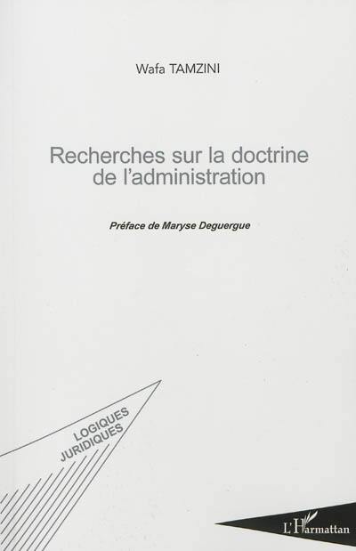 Recherches sur la doctrine de l'administration