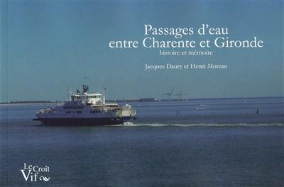 Passages d'eau entre Charente et Gironde : histoire et mémoire