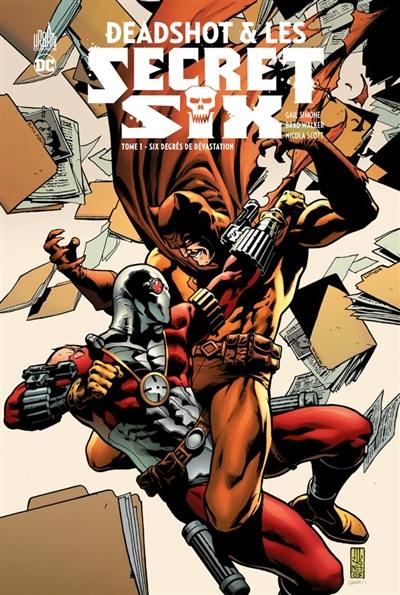 Deadshot & les Secret Six. Vol. 1. Six degrés de dévastation