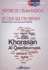 Histoire de l'islam radical et de ceux qui s'en servent