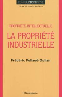 La propriété industrielle : propriété intellectuelle