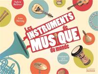 Les instruments de musique du monde : expliqués aux enfants