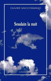 Soudain la nuit