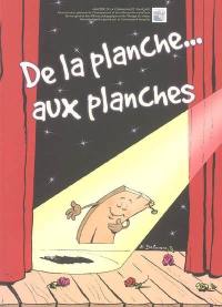 De la planche... aux planches