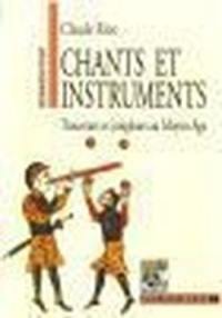 Chants et instruments : trouveurs et jongleurs au Moyen Age