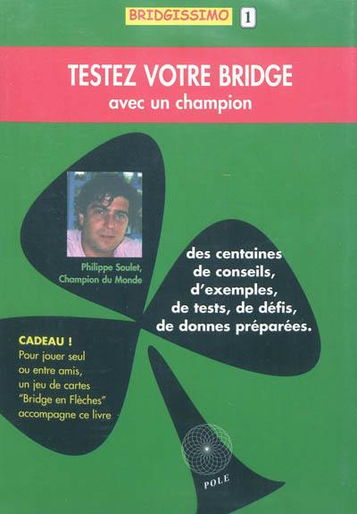 Testez votre bridge avec un champion