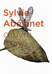 Sylvie Abélanet, oeuvre gravé