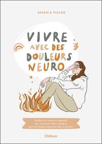 Vivre avec des douleurs neuro