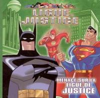 Ligue de justice. Vol. 2005. Menace sur la ligue de justice