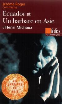 Ecuador et Un barbare en Asie d'Henri Michaux