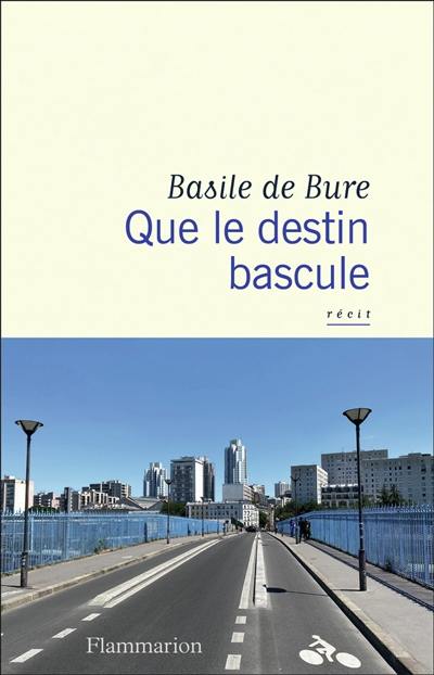 Que le destin bascule