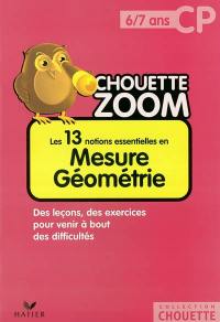 Les 13 notions essentielles en mesure géométrie CP, 6-7 ans