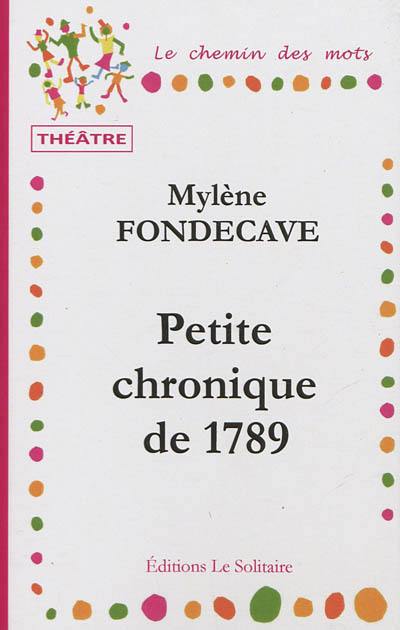 Petite chronique de 1789 : spectacle pédagogique