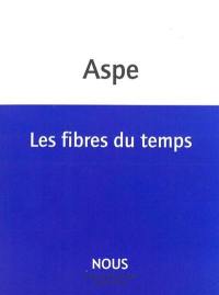 Les fibres du temps