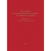 Registres du Consistoire de Genève au temps de Calvin. Vol. 13-14. 17 février 1558-2 février 1559