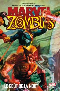 Marvel zombies. Vol. 2. Le goût de la mort