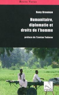 Humanitaire, diplomatie et droits de l'homme