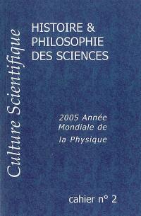 Culture scientifique, histoire et philosophie des sciences, n° 2. Histoire et philosophie des sciences