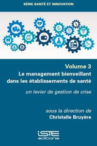 Le management bienveillant dans les établissements de santé : un levier de gestion de crise