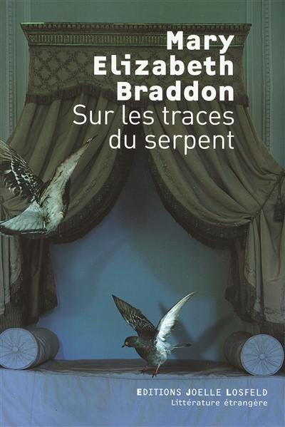 Sur les traces du serpent