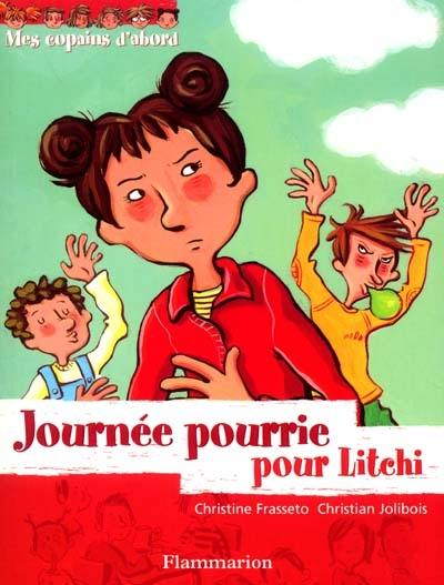 Mes copains d'abord. Vol. 3. Journée pourrie pour Litchi !