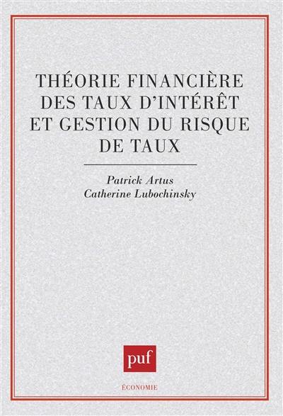 Théorie financière des taux d'intérêt et gestion du risque de taux