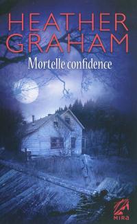 Mortelle confidence