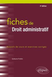 Fiches de droit administratif : rappels de cours et exercices corrigés