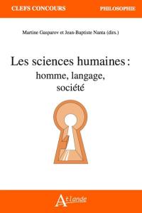 Les sciences humaines : homme, langage, société